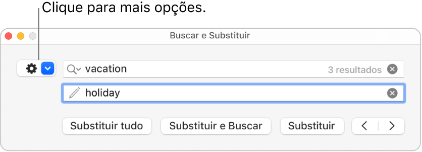 A janela “Procurar e substituir” com uma chamada para o menu pop-up que mostra mais opções.