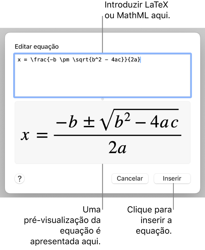 A caixa de diálogo “Editar equação”, apresentando a fórmula quadrática escrita com recurso a LaTeX no campo “Editar equação” e uma pré-visualização da fórmula em baixo.