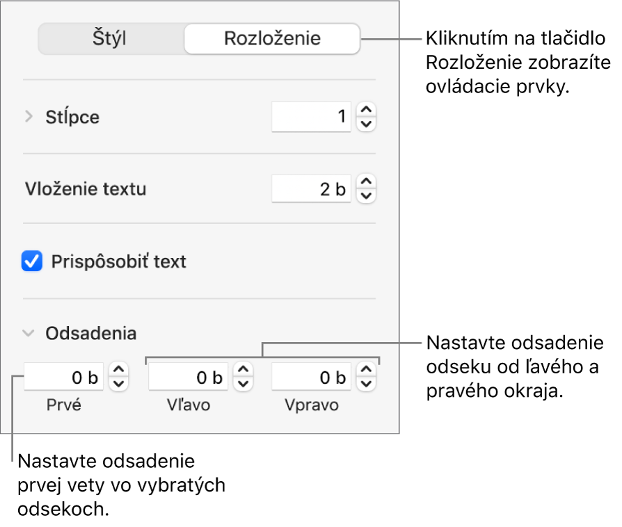 Časť Rozloženie na postrannom paneli Formát s ovládacími prvkami na nastavenie odsadenia prvého riadka a okrajov odseku