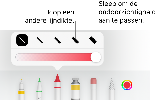 Regelaars voor het kiezen van een lijndikte en een schuifknop voor het aanpassen van de ondoorzichtigheid.