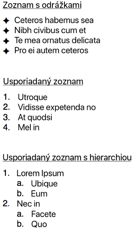 Príklady odrážkových zoznamov, usporiadaných a usporiadaných zoznamov s hierarchiou.