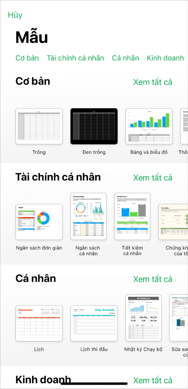 Bộ chọn mẫu, đang hiển thị một hàng các danh mục dọc trên cùng mà bạn có thể chạm để lọc các tùy chọn. Bên dưới là các hình thu nhỏ của các mẫu được thiết kế sẵn được sắp xếp trong các hàng theo danh mục, bắt đầu từ Cơ bản ở trên cùng và tiếp theo là Tài chính cá nhân, Cá nhân và Kinh doanh. Nút Xem tất cả sẽ xuất hiện phía trên và ở bên phải của từng hàng danh mục. Nút Hủy ở góc trên cùng bên trái.