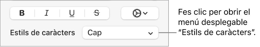 El menú desplegable “Estils de caràcters”.