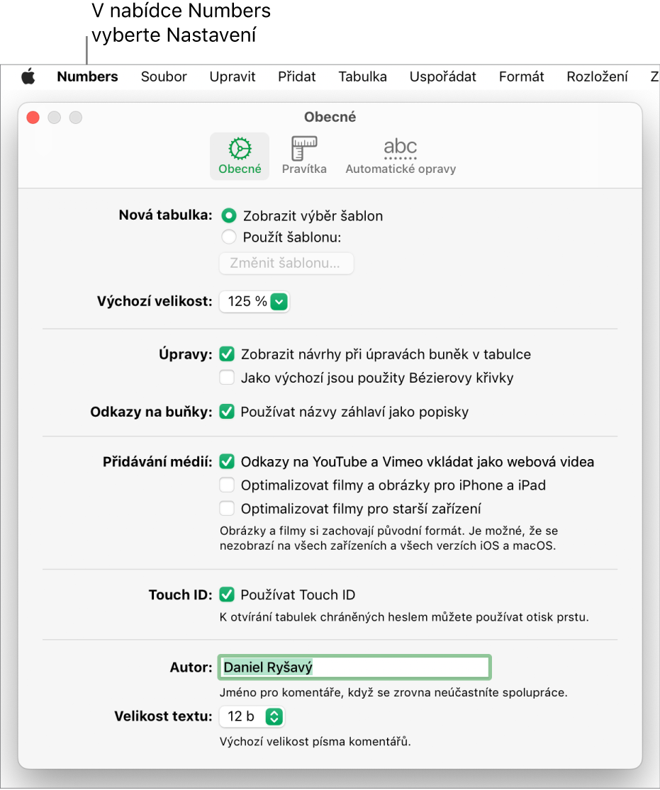 Okno s nastavením Numbers a otevřeným panelem Obecné, s volbami pro nové tabulky, výchozí nastavení přiblížení, úpravy, odkazy na buňku, rovnice, přidávání médií, funkci Touch ID, jméno autora a výchozí velikost textu