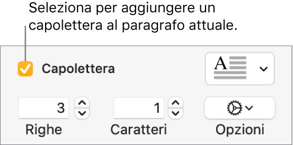 Viene selezionato il riquadro Capolettera e viene visualizzato un menu a comparsa alla sua destra e al di sotto compaiono i controlli per impostare altezza della linea, numero di caratteri e altre opzioni.