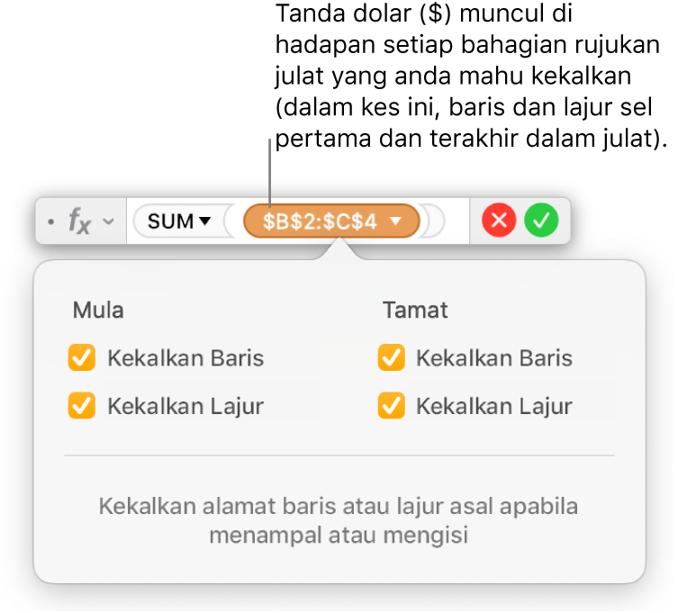 Editor Formula menunjukkan pilihan Kekalkan Baris dan Kekalkan lajur dipilih untuk julat tertentu.