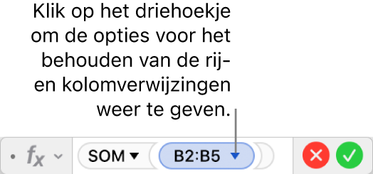 De formule-editor met een driehoekje waarop je kunt klikken om opties weer te geven voor het behouden van de rij- en kolomverwijzingen.