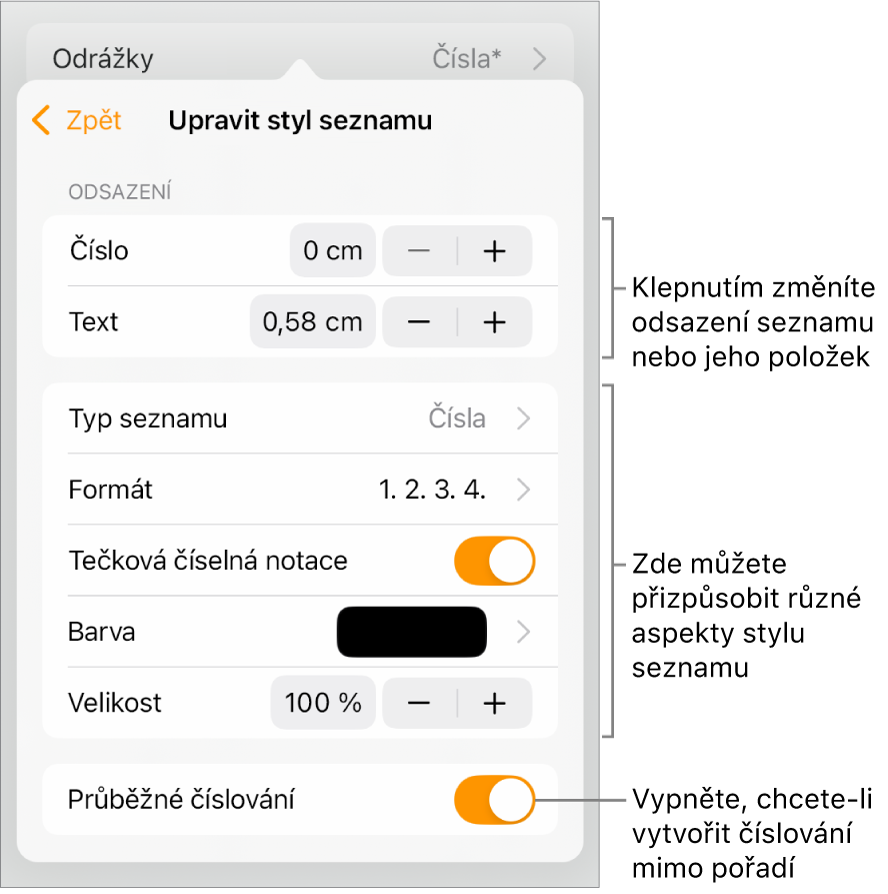 Nabídka Upravit styl seznamu s ovládacími prvky pro vzdálenost odsazení, typ a formát seznamu, řadu čísel, barvu a velikost seznamu a průběžné číslování