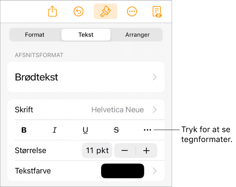 Betjeningsmulighederne til Format med afsnitsformater øverst og derefter betjeningsmulighederne til Skrift. Under Skrift findes knapperne Fed, Kursiv, Understreget, Gennemstreget og Flere tekstindstillinger.