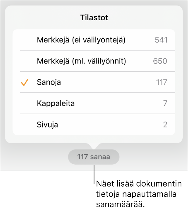 Sanamäärä ja valikko, jonka valinnoilla voi näyttää merkkimäärän välilyöntien kanssa tai ilman välilyöntejä sekä sanamäärän, kappalemäärän ja sivumäärän.