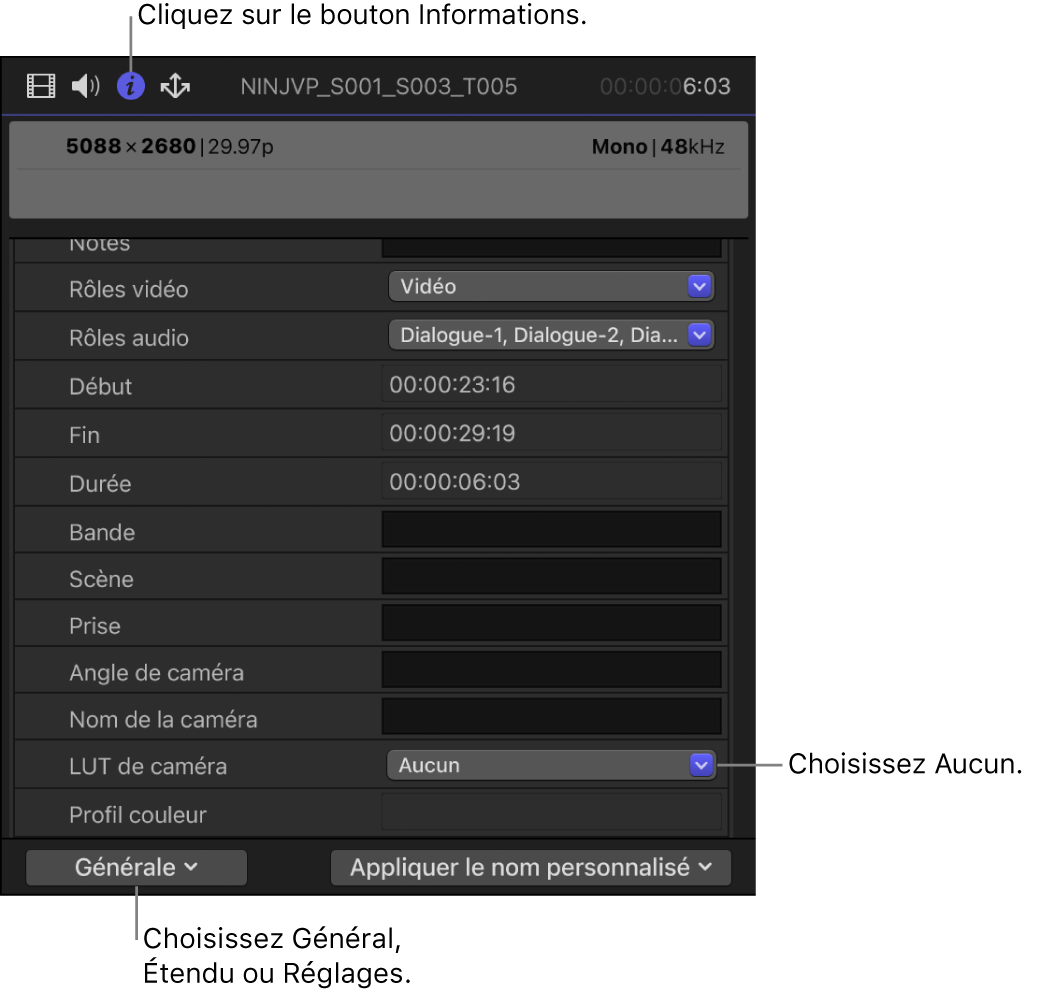 Inspecteur d’informations affichant la présentation de métadonnées Générale, avec le réglage « LUT de caméra » réglé sur Aucune