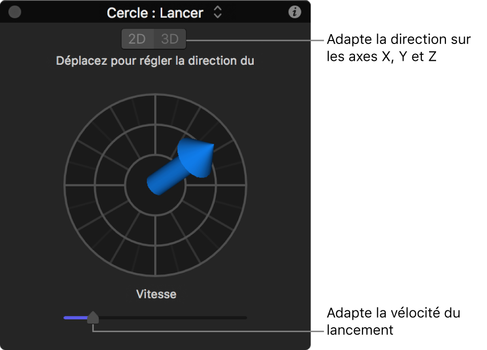 Palette affichant les commandes du comportement Lancer en mode 3D