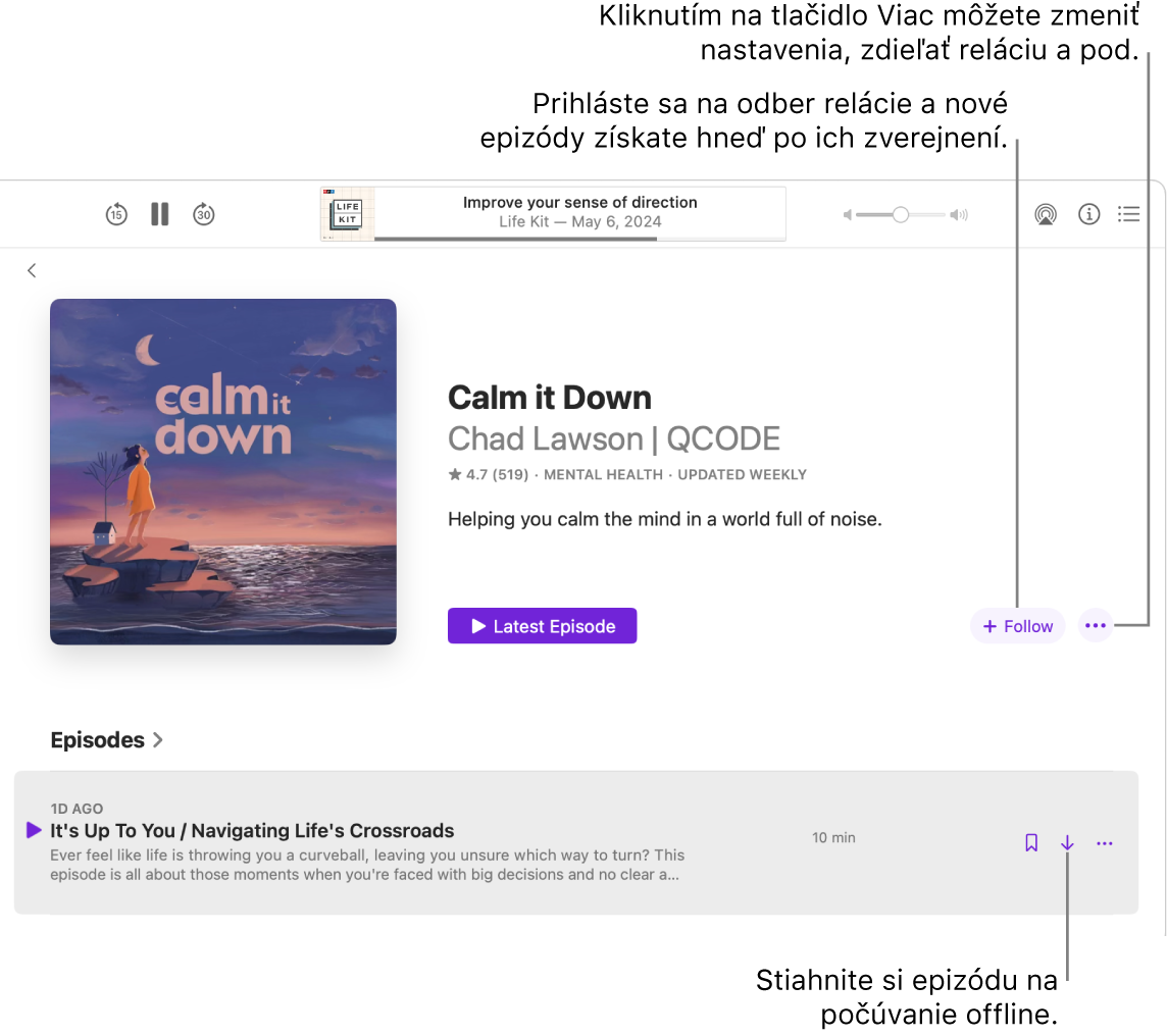 Okno apky Podcasty zobrazujúce epizódu podcastu. Bubliny smerujú na tlačidlá Stiahnuť, Sledovať a Viac.