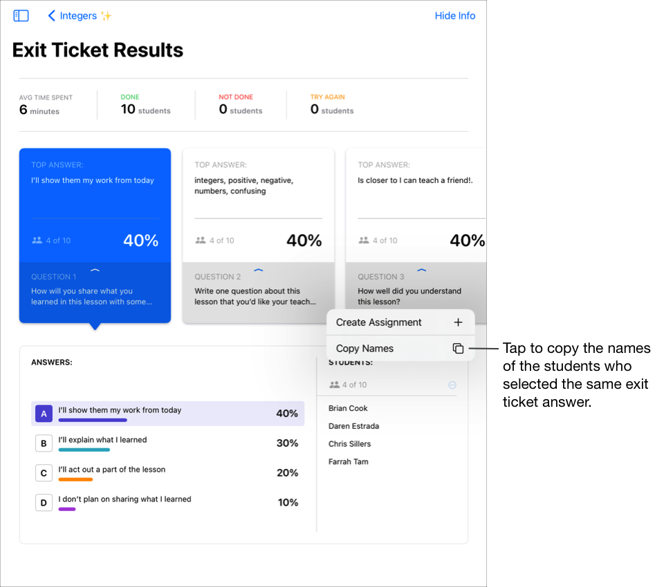 「Exit Ticket Results（ふりかえりフォームの結果）」ビューの例。最も多く選択された回答が最初にあり、関連付けられた回答と生徒が表示されています。ふりかえりフォームの質問での回答が同じ生徒たちの名前をコピーするには、「Copy Names（名前をコピーする）」をタップします。