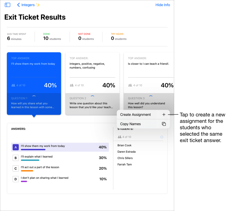 Uma visualização de Resultados de Tíquete de Saída de exemplo, mostrando a primeira resposta principal selecionada e exibindo os alunos e respostas associadas. Toque em Criar atribuição para criar uma nova atribuição para os alunos que selecionaram a mesma resposta de tíquete de saída.