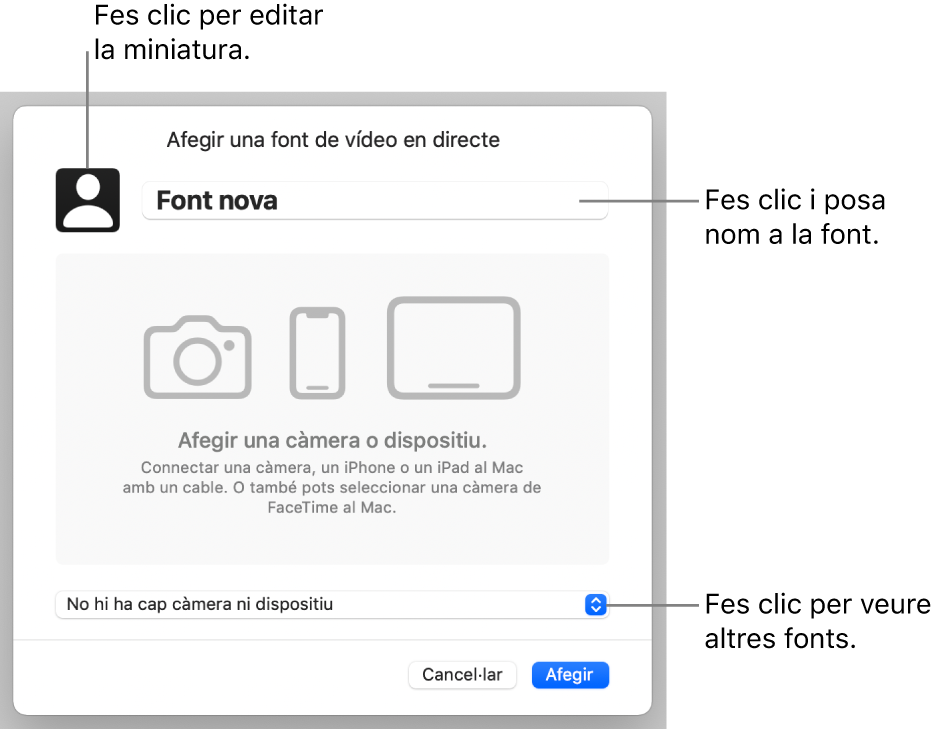 La finestra “Afegeix una font de vídeo en directe” amb controls per canviar el nom i la miniatura de la font a la part superior, i per seleccionar altres fonts a la part inferior.