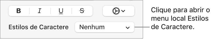 O menu pop-up Estilos do Caractere abaixo de controles para alterar o estilo e a cor do texto.