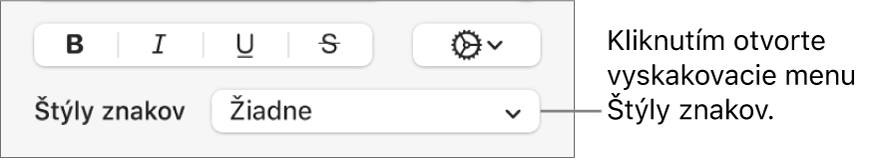 Vyskakovacie menu Štýly znakov pod ovládacími prvkami na zmenu štýlu a farby textu.