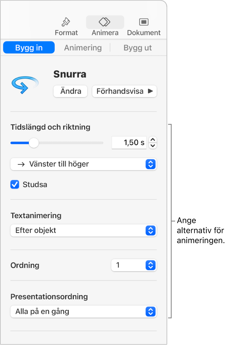 Alternativ för Bygg in under Animera i sidofältet.