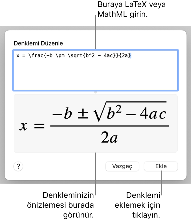 Denklemi Düzenle alanına LaTeX kullanılarak yazılmış ikinci dereceden bir formülü ve onun altında formülün önizlemesini gösteren Denklemi Düzenle sorgu kutusu.