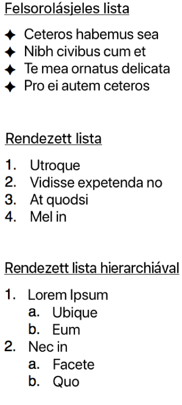 Példa felsorolásjeles, rendezett és hierarchikus listákra.