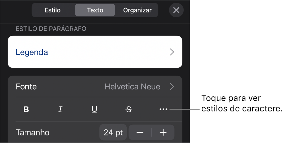 Controles Formatar com estilos de parágrafo na parte superior, seguidos dos controles de Fonte. Abaixo de Fonte estão os botões Negrito, Itálico, Sublinhado, Tachado e “Mais opções de texto”.