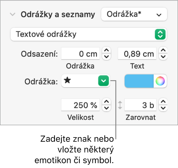 Oddíl Odrážky a seznamy na bočním panelu Formát. V poli Odrážka je vidět emotikon hvězdičky