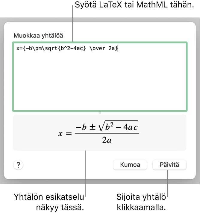 Muokkaa yhtälöä -valintaikkuna, jossa näkyy Muokkaa yhtälöä -kentässä LaTeX:ää käyttäen syötetty neliökaava, ja alla kaavan esikatselu.