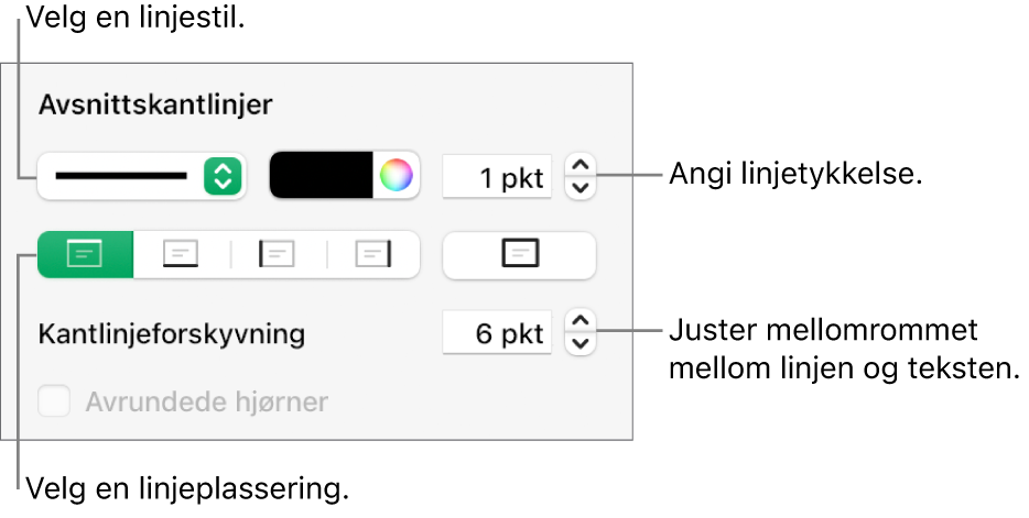 Kontroller for å endre stil, tykkelse, plassering og farge for linjen.