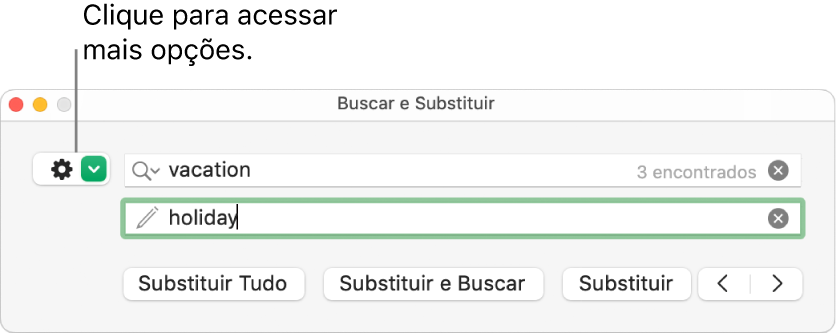 Janela Buscar e Substituir com chamada para o botão que mostra mais opções.