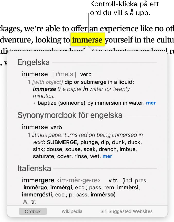 Text med ett markerat ord och ett fönster som visar en definition för ordet och en synonympost. Tre knappar längst ned i fönstret innehåller länkar till ordlistan, Wikipedia och Siri-förslag på webbplatser.