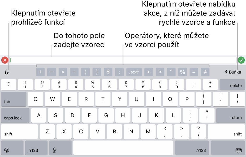 Klávesnice pro vzorce, obsahující nahoře editor vzorců a pod ním operátory používané ve vzorcích. Nalevo od operátorů je umístěno tlačítko Funkce pro otevření prohlížeče funkcí a napravo je vidět tlačítko Akce