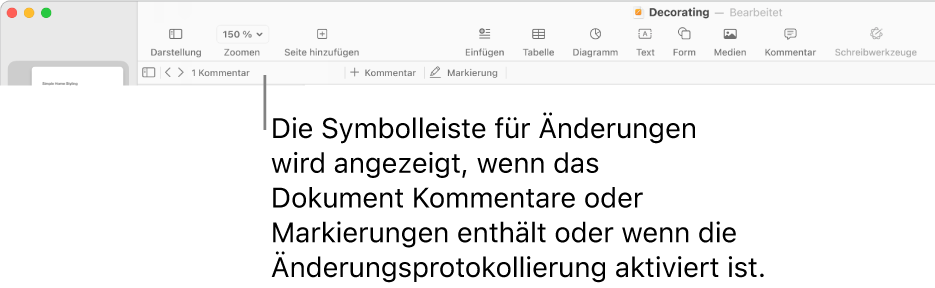 Die Pages-Symbolleiste oben auf dem Bildschirm mit den Tasten „Darstellung“, „Zoomen“, „Seite hinzufügen“, „Einfügen“, „Tabelle“, „Diagramm“, „Text“, „Form“, „Medien“ und „Kommentar“. Unter der Pages-Symbolleiste befindet sich die Korrektur- und Prüfleiste mit der Taste „Kommentare ein-/ausblenden“, Pfeilen, um zum vorherigen oder nächsten Kommentar zu wechseln, der Gesamtanzahl der Kommentare und den Tasten „Kommentar hinzufügen“ oder „Markierung hinzufügen“.