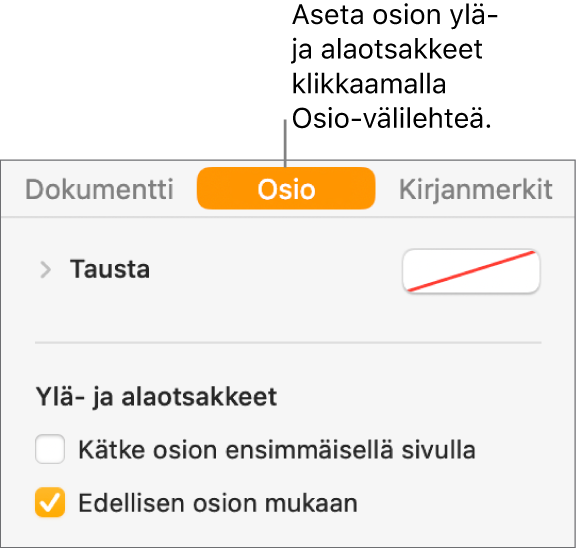 Dokumentti-sivupalkki ja Osio-välilehti valittuna sivupalkin yläreunassa. Sivupalkin Ylä- ja alaotsakkeet -osiossa on valintaneliöt ”Kätke osion ensimmäisellä sivulla” ja ”Sovita edelliseen osioon” vieressä.