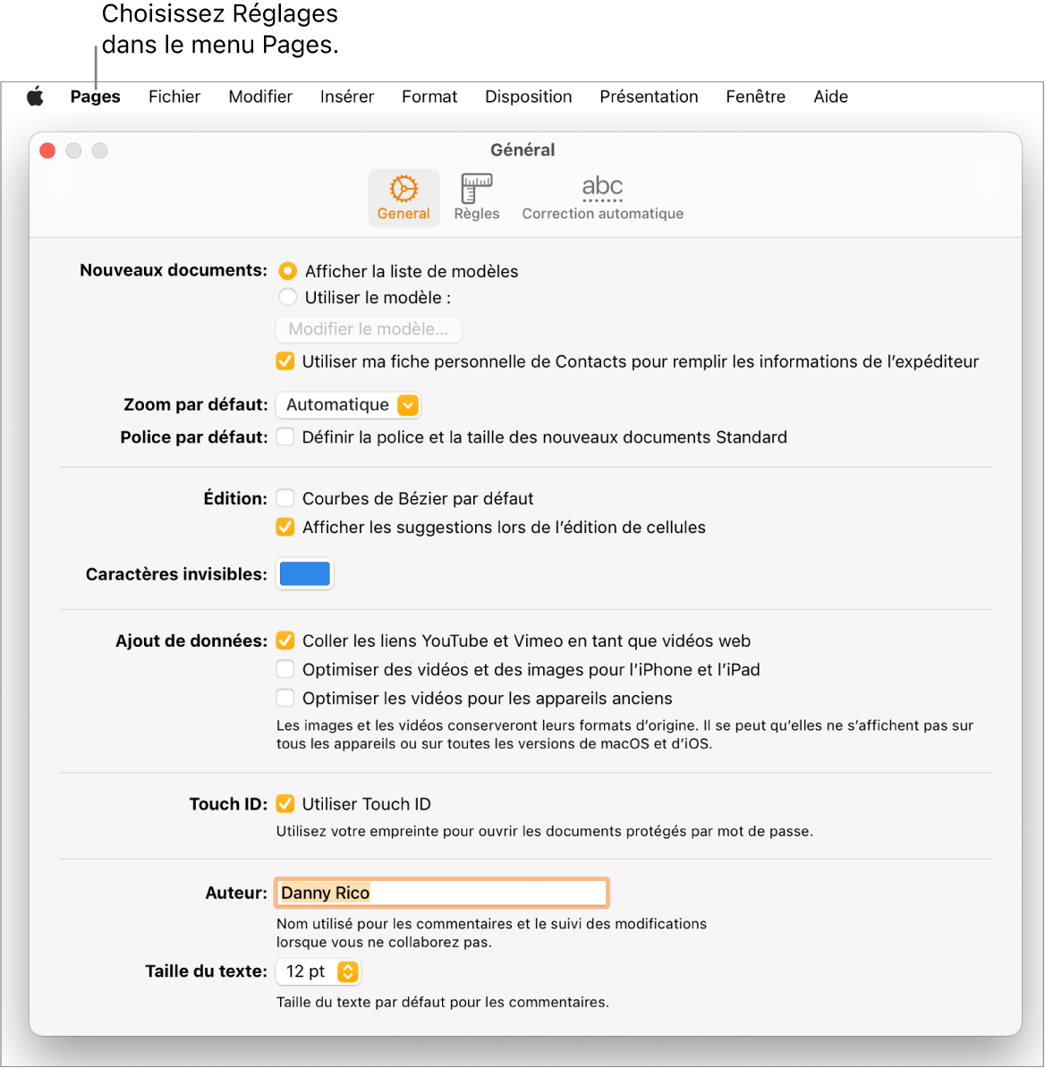 La fenêtre Réglages de Pages ouverte, présentant la sous-fenêtre Général, avec des réglages pour les nouveaux documents, le zoom et la police par défaut, l’édition, les équations, les caractères invisibles, l’ajout de données, Touch ID, le nom de l’auteur et la taille du texte par défaut.