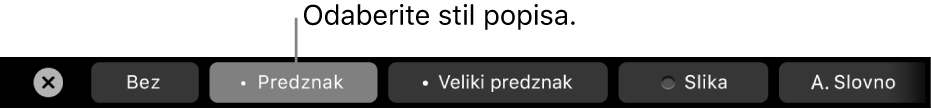 MacBook Pro Touch Bar s kontrolama za odabir stila popisa.