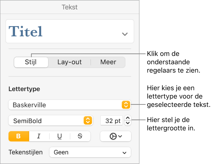 Tekstregelaars in het gedeelte 'Stijl' van de navigatiekolom 'Opmaak' voor het instellen van het lettertype en de lettergrootte.