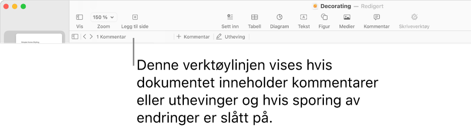 Pages-verktøylinjen øverst på skjermen med knapper øverst for Vis, Zoom, Legg til side, Sett inn, Tabell, Diagram, Tekst, Figur, Medier og Kommentar. Under Pages-verktøylinjen er gjennomgangsverktøylinjen med knapper for å vise eller skjule kommentarer, piler for å gå til forrige eller neste kommentar, totalt antall kommentarer og knapper for å legge til kommentar eller utheve.