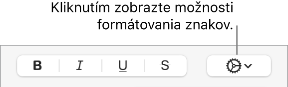 Vyskakovacie menu Ďalšie možnosti textu napravo od tlačidiel Tučné, Kurzíva, Podčiarknutie a Prečiarknutie.