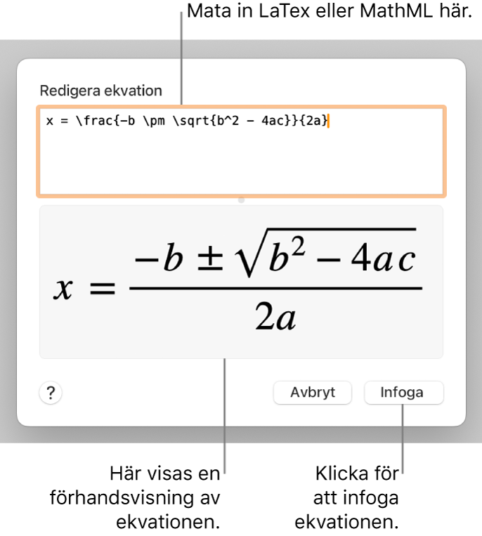 Dialogrutan Redigera ekvation med den kvadratiska formeln skriven med LaTeX i fältet Redigera ekvation och en förhandsvisning av ekvationen nedanför.