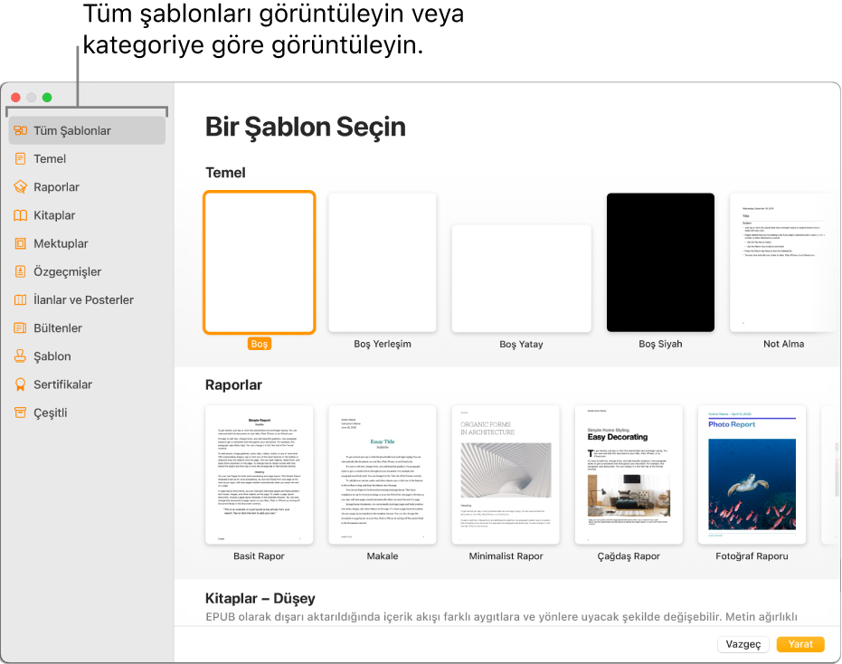 Şablon seçici. Soldaki bir kenar çubuğu ise seçenekleri filtrelemek için tıklayabileceğiniz şablon kategorilerini listeler. Sağda, kategoriye göre satırlar halinde düzenlenmiş önceden tasarlanmış şablonların küçük resimleri yer alır; en üstte Temel ile başlar, ardından Raporlar ve Kitaplar - Düşey gelir. Dil ve Bölge açılır menüsü sol alt köşede, Vazgeç ve Yarat düğmeleri ise sağ alt köşede yer alır.