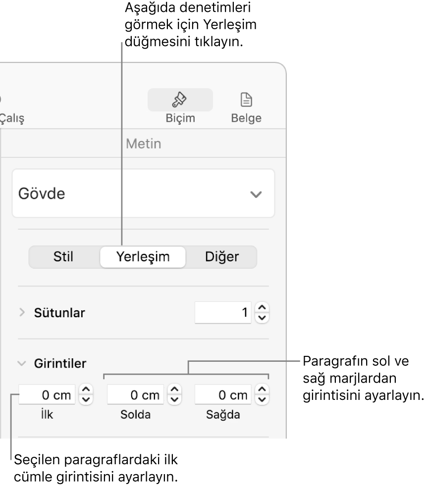 İlk satır girintisini ayarlamak için Biçim kenar çubuğunun Yerleşim bölmesinde bulunan denetimler.