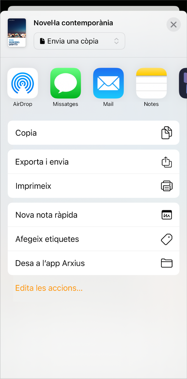 Apareix el menú “Comparteix”, amb les opcions d’enviament a la part superior i les opcions “Copia”, “Exporta i envia”, “Imprimeix”, “Nova nota ràpida”, “Afegeix etiquetes” i “Desa a l’app Arxius” a continuació.