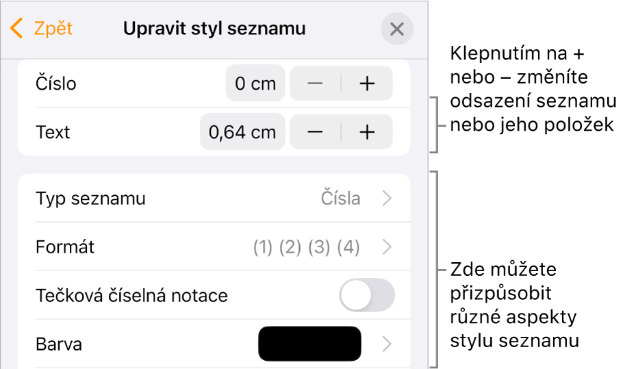 Nabídka Upravit styl seznamu s ovládacími prvky pro vzdálenost odsazení, typ a formát seznamu, řadu čísel a řádkování