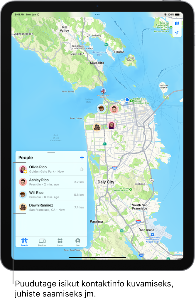 Kuvas Find My on avatud loend People. Loendis on neli inimest: Ashley Rico, Olivia Rico, Dawn Ramirez ja Will Rico. Nende asukohti kuvatakse San Francisco kaardil.