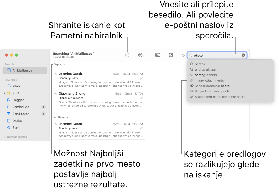 V iskalni vrstici je označen nabiralnik, v katerem poteka iskanje. Če želite preiskati drug nabiralnik, kliknite njegovo ime. V iskalno polje lahko vtipkate ali prilepite besedilo ali pa povlečete e-poštni naslov iz sporočila. Ko tipkate, se predlogi prikažejo pod iskalnim poljem. Organizirani so po kategorijah, kot je Zadeva ali Priloge, odvisno od besedila, ki ga iščete. Najustreznejši zadetki najprej prikažejo najprimernejše rezultate.