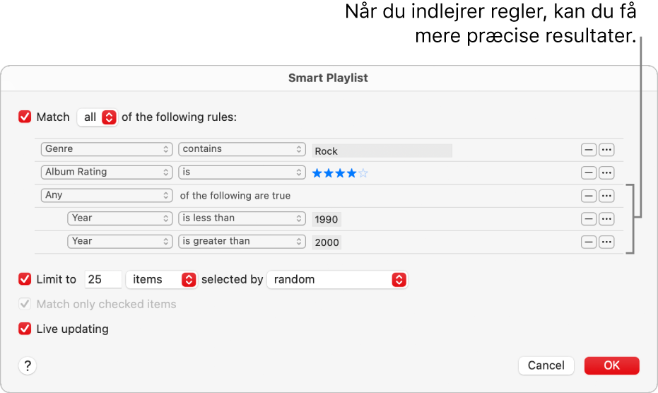 Vinduet Smart playliste: Brug knappen til integrerede regler til højre for at oprette flere integrerede regler og dermed få mere specifikke resultater.