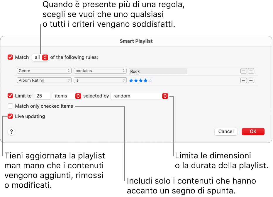 La finestra di dialogo Playlist smart: nell’angolo in alto a sinistra, seleziona Utilizza, quindi specifica i criteri della playlist (ad esempio, genere o classifica). Continua ad aggiungere o rimuovere regole facendo clic sui pulsante Aggiungi o Rimuovi nell’angolo in alto a destra. Seleziona varie opzioni nella parte inferiore della finestra di dialogo, ad esempio limitare le dimensioni o la durata della playlist, includendo solo i brani che sono selezionati o fare in modo che Musica aggiorni la playlist mentre gli elementi nella tua libreria cambiano.