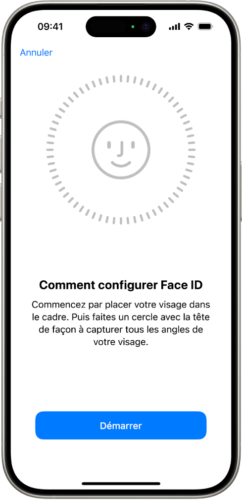 L’écran de configuration de la reconnaissance de Face ID. Un visage est affiché à l’écran. Un cercle l’entoure. Le texte sous le visage indique à l’utilisateur qu’il doit déplacer lentement sa tête de façon à remplir le cercle.