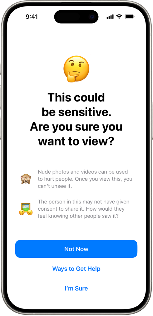 ရုပ်ပုံတစ်ပုံအတွင်း ညစ်ညမ်းပုံ ပါနိုင်ခြေရှိကြောင်း သတိပေးချက် ပြနေသည့် Sensitive Content Warning ဖန်သားပြင်။ ဖန်သားပြင်အောက်ခြေတွင် မေးခွန်းကို ဖြေပေးသည့် ခလုတ်များရှိသည်၊ “Are you sure you want to view?” ခလုတ်များသည် Not Now၊ Ways to Get Help နှင့် I’m Sure ဖြစ်သည်။